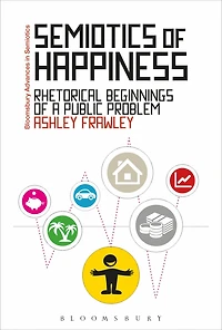 Semiotics of Happiness: Rhetorical beginnings a public problem