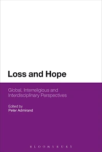 Loss and Hope: Global, Interreligious and Interdisciplinary Perspectives