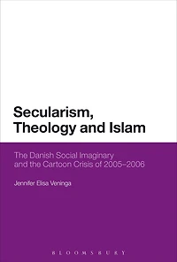 Secularism, Theology and Islam: the Danish Social Imaginary Cartoon Crisis of 2005-2006
