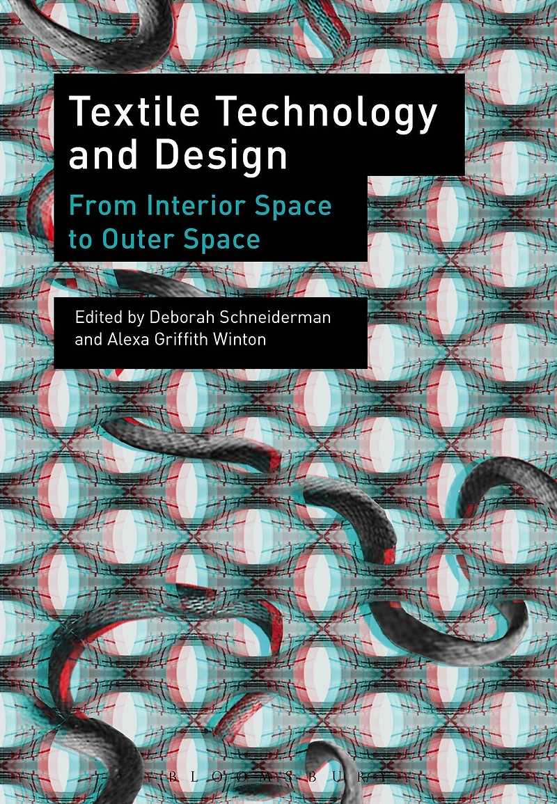Textile Technology and Design: From Interior Space to Outer