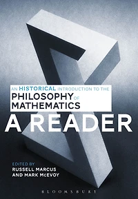An Historical Introduction to the Philosophy of Mathematics: A Reader