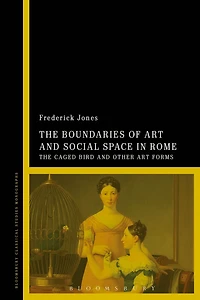 The Boundaries of Art and Social Space Rome: Caged Bird Other Forms