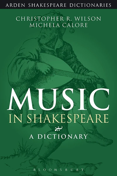 Music in Shakespeare: A Dictionary