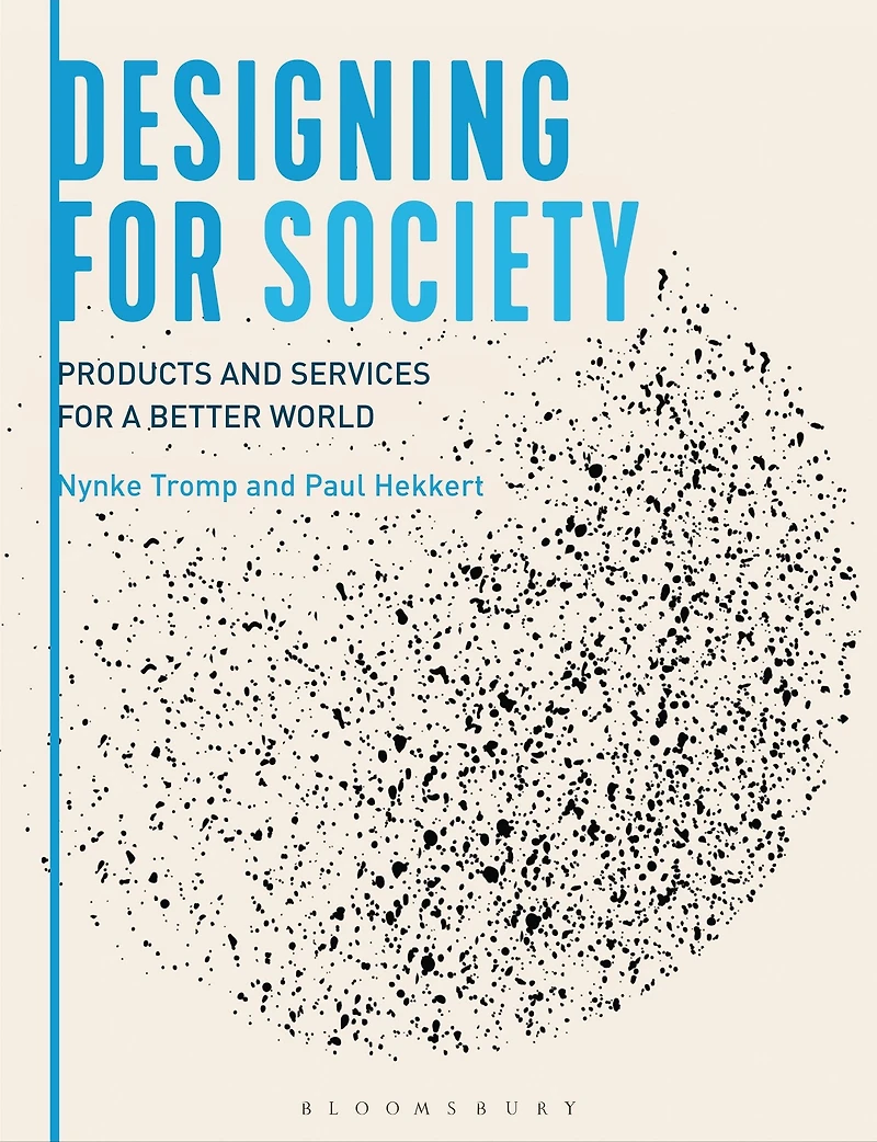 Designing for Society: Products and Services a Better World