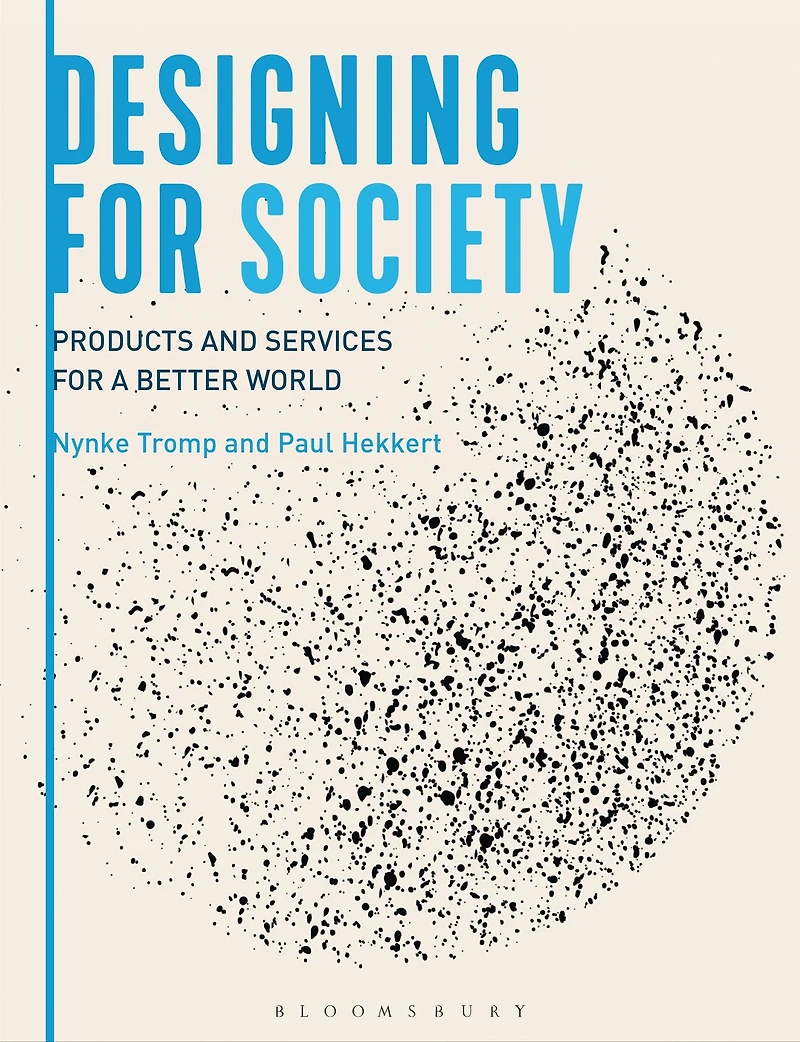 Designing for Society: Products and Services a Better World