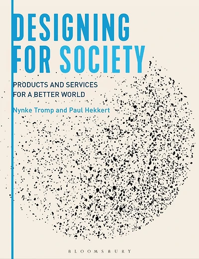 Designing for Society: Products and Services a Better World