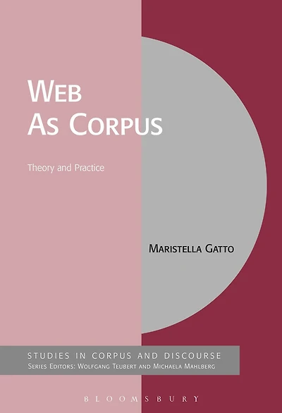Web As Corpus: Theory and Practice