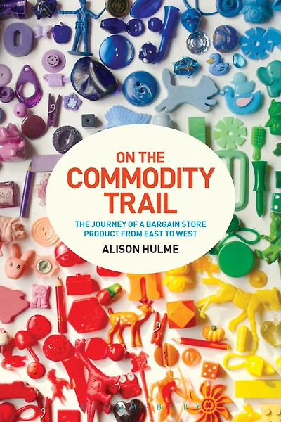 On The Commodity Trail: Journey of a Bargain Store Product from East to West