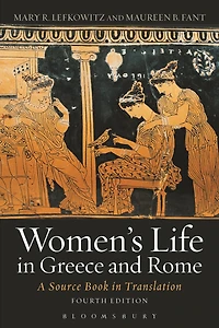 Women's Life Greece and Rome: A Source Book Translation