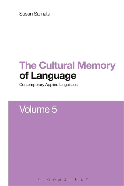 Cultural Memory of Language: Contemporary Applied Linguistics Volume 5