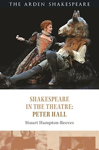 Shakespeare the Theatre: Peter Hall