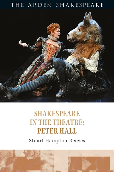 Shakespeare the Theatre: Peter Hall