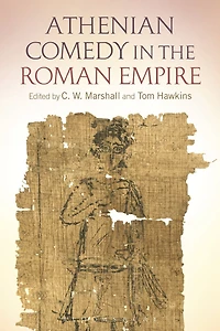 Athenian Comedy the Roman Empire