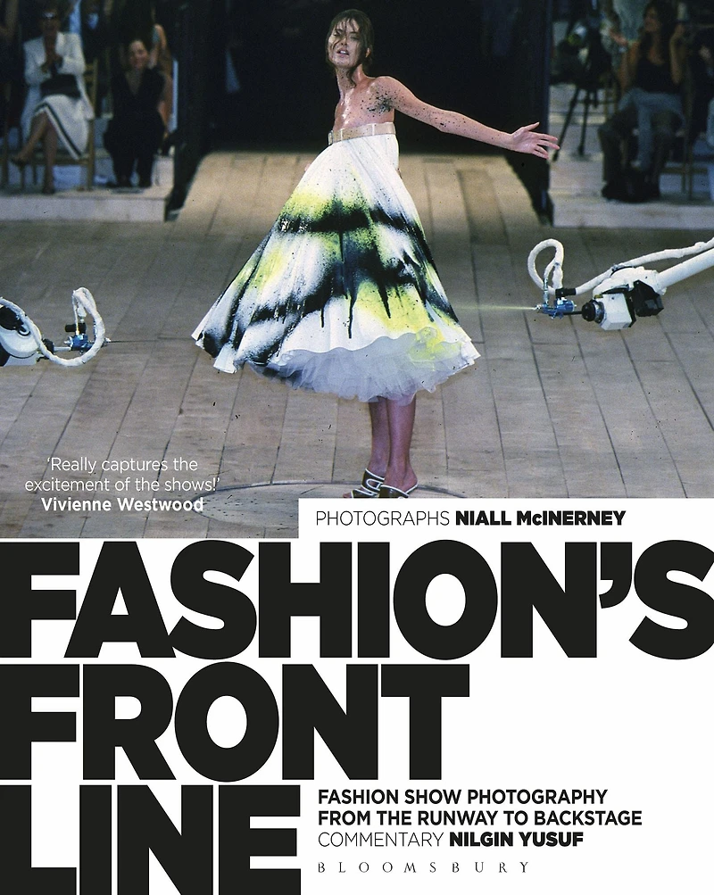Fashion's Front Line: Fashion Show Photography from the Runway to Backstage
