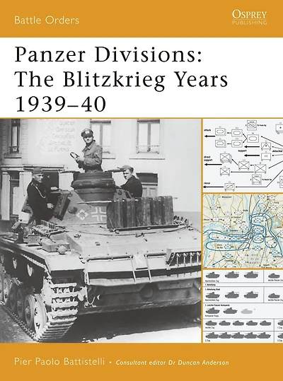 Panzer Divisions: The Blitzkrieg Years 1939-40