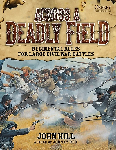 Across A Deadly Field: Regimental Rules for Civil War Battles