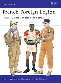 French Foreign Legion: Infantry and Cavalry since 1945