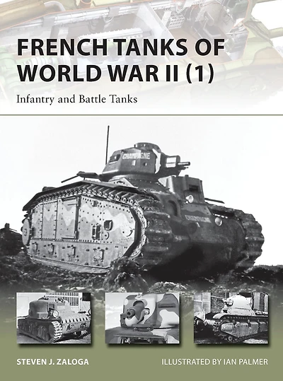 French Tanks of World War II (1): Infantry and Battle