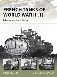 French Tanks of World War II (1): Infantry and Battle