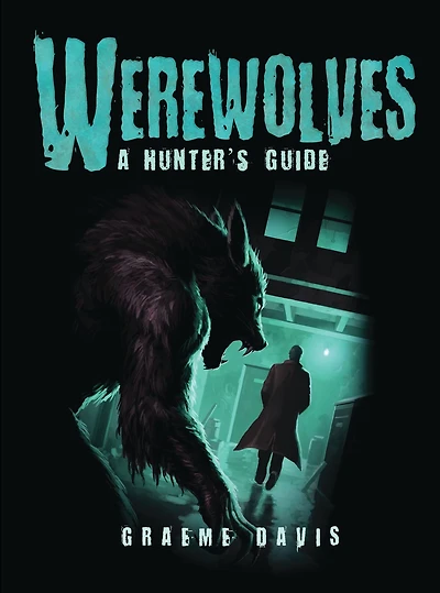 Werewolves: A Hunter's Guide
