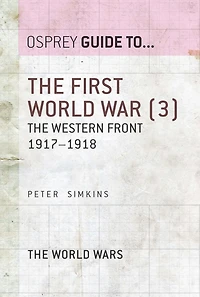 The First World War (3): The Western Front 1917-1918