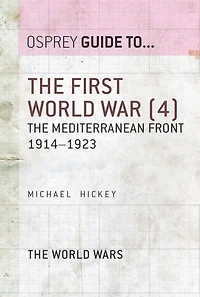 The First World War (4): The Mediterranean Front 1914-1923