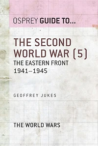 The Second World War (5): Eastern Front 1941-1945