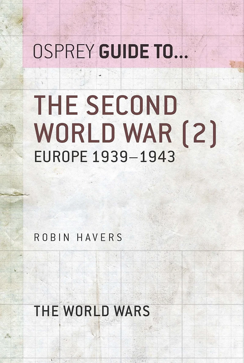 The Second World War (2): Europe 1939-1943