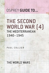 The Second World War (4): The Mediterranean 1940-1945