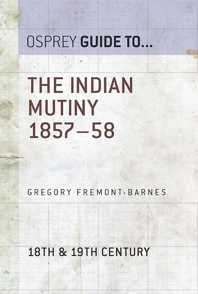 The Indian Mutiny 1857-58