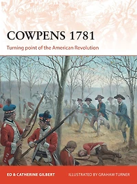 Cowpens 1781: Turning point of the American Revolution