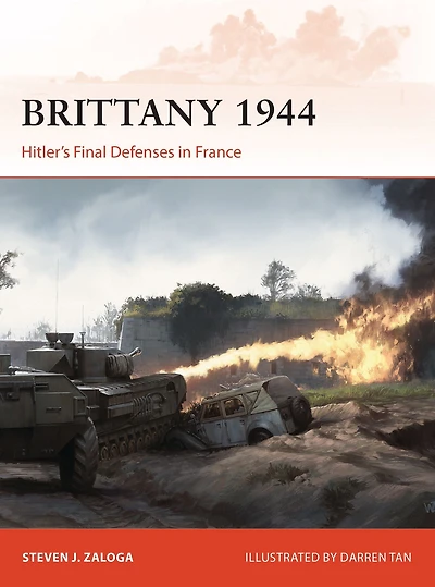 Brittany 1944: Hitler's Final Defenses France