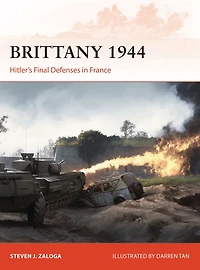 Brittany 1944: Hitler's Final Defenses France