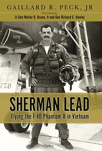 Sherman Lead: Flying the F-4D Phantom II Vietnam