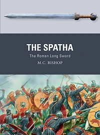 The Spatha: Roman Long Sword