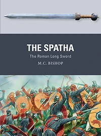 The Spatha: Roman Long Sword