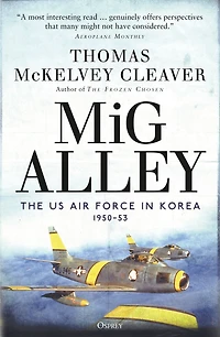 MiG Alley: The US Air Force Korea, 1950-53
