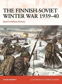 The Finnish-Soviet Winter War 1939-40: Stalin's Hollow Victory