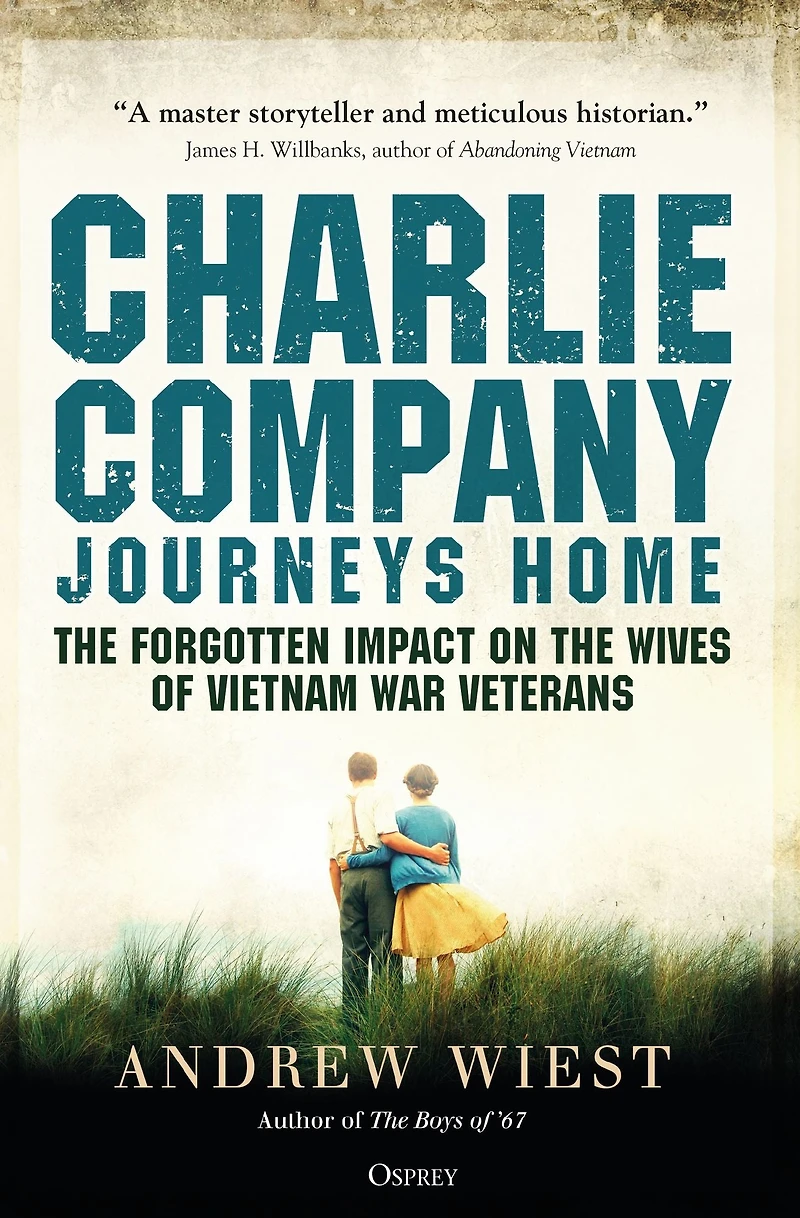 Charlie Company Journeys Home: The Forgotten Impact on the Wives of Vietnam Veterans