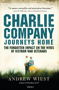 Charlie Company Journeys Home: The Forgotten Impact on the Wives of Vietnam Veterans