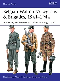 Belgian Waffen-SS Legions & Brigades, 1941-1944: Wallonie, Wallonien, Flandern Langemarck