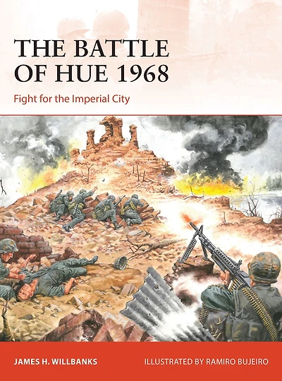 the Battle of Hue 1968: Fight for Imperial City