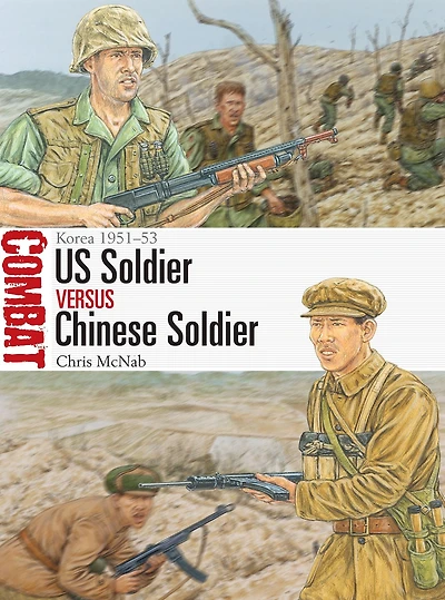US Soldier vs Chinese Soldier: Korea 1951-53