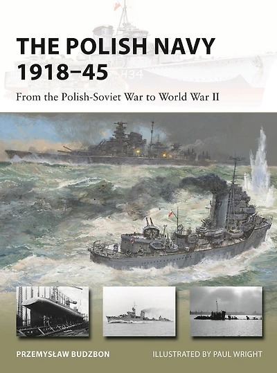the Polish Navy 1918-45: From Polish-Soviet War to World II