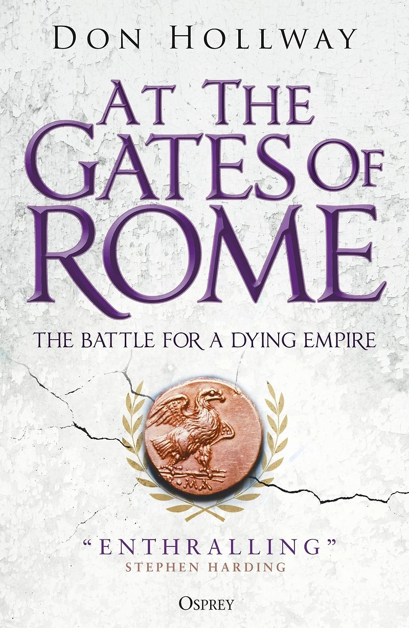 At The Gates of Rome: Battle for a Dying Empire