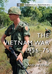 The Vietnam War: 1956-75
