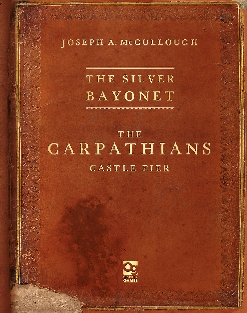The Silver Bayonet: Carpathians: Castle Fier