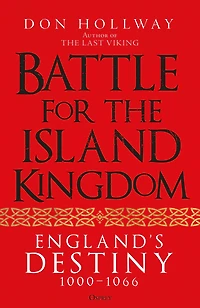 Battle for the Island Kingdom: England's Destiny 1000-1066