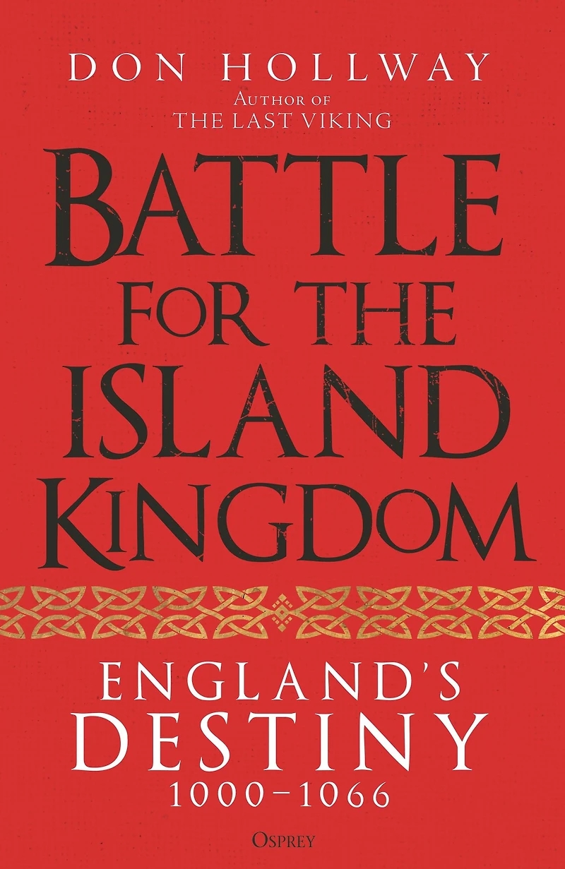 Battle for the Island Kingdom: England's Destiny 1000-1066