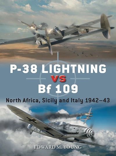 P-38 Lightning vs Bf 109: North Africa, Sicily and Italy 1942-43